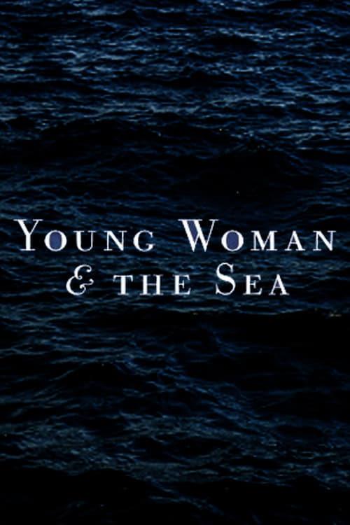 Young Woman and The Sea — The Movie Database