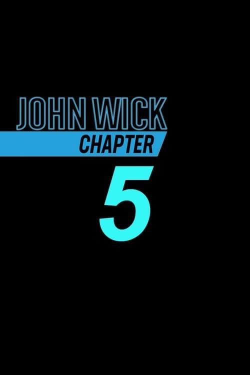 John Wick: Chapter 5 — The Movie Database