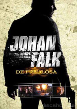 Johan Falk - De fredlösa