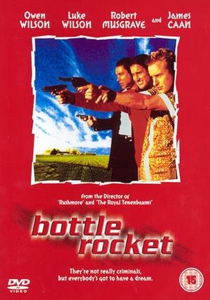 Bottle Rocket - Oorganiserad kriminalitet
