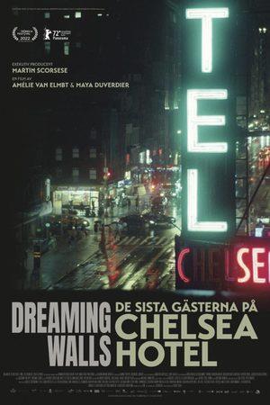 Dreaming Walls - De sista gästerna på Chelsea Hotel