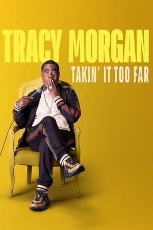 Tracy Morgan Takin' It Too Far
