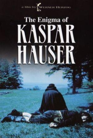Kaspar Hauser - Var man för sig och Gud mot alla