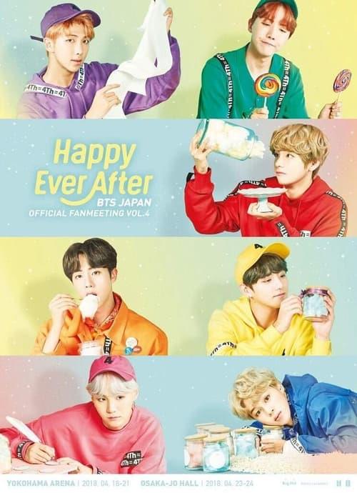 BTS Japan Official Fanmeeting Vol 4 ~Happy Ever After~