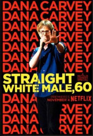 Dana Carvey Straight White Male, 60