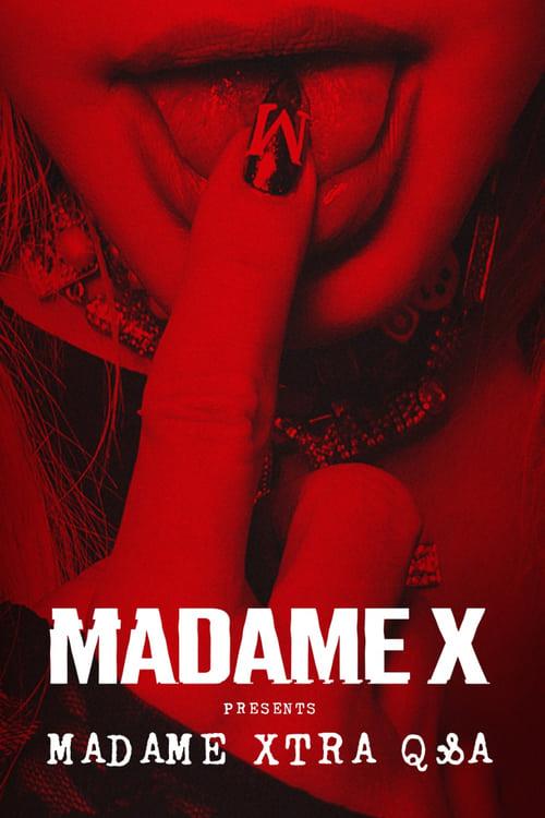 Madame X Presents: Madame Xtra Qamp;A