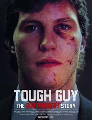 Tough Guy The Bob Probert Story