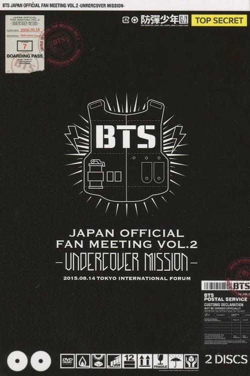 BTS Japan Official Fanmeeting Vol 2: Undercover Mission