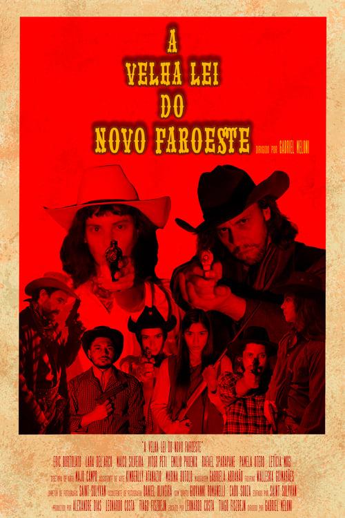 A Velha Lei do Novo Faroeste — The Movie Database