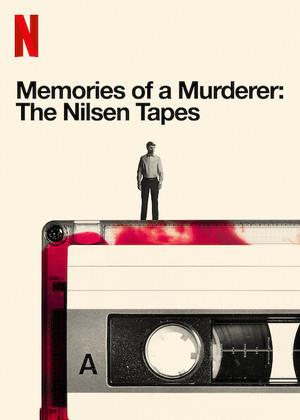 Memories of a Murderer The Nilsen Tapes