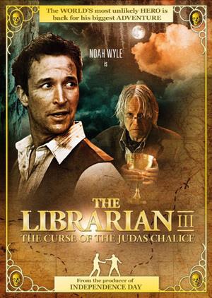 The Librarian III The Curse of the Judas Chalice