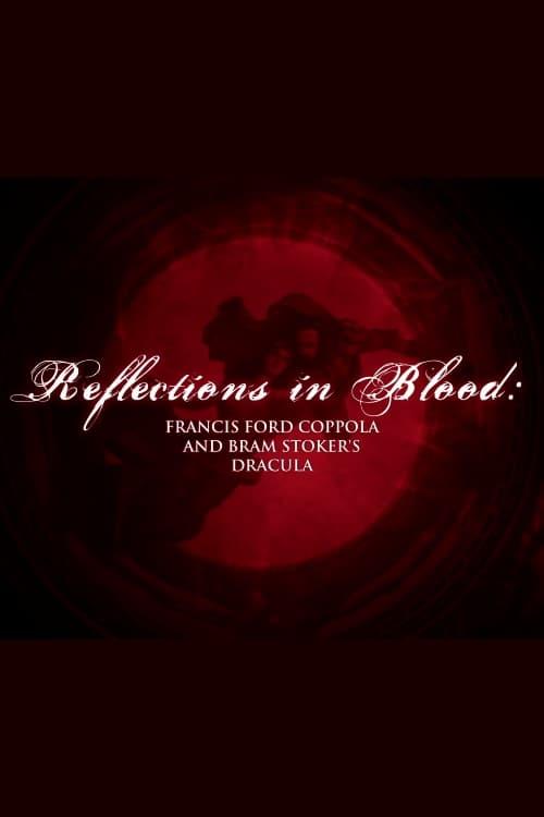 Reflections in Blood: Francis Ford Coppola and Bram Stoker’s Dracula