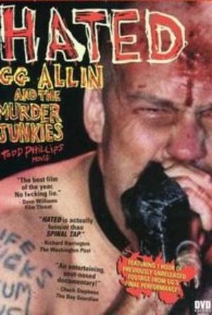 Hated GG Allin amp; the Murder Junkies