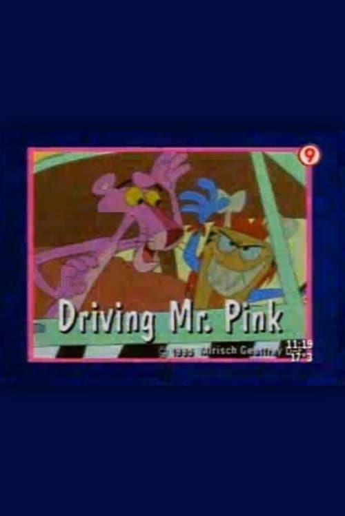 Driving Mr  Pink