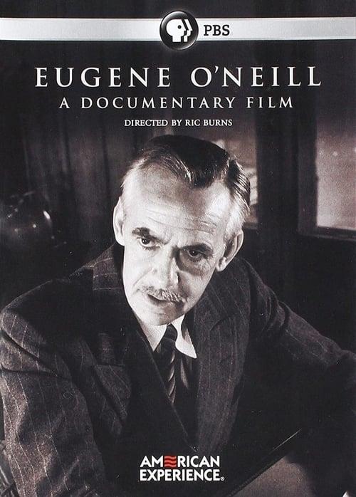 Eugene O’Neill: A Documentary Film