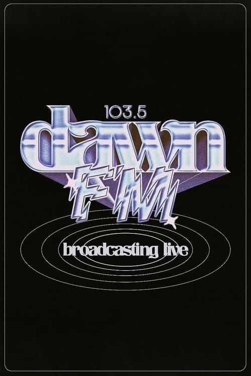 The Weeknd: 103 5 Dawn FM