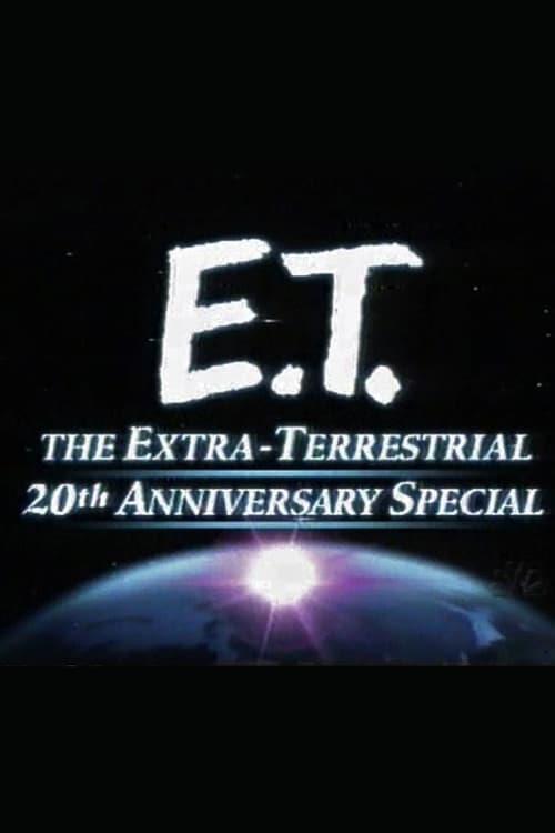 The Making of E T  the Extra-Terrestrial: 20th Anniversary Special