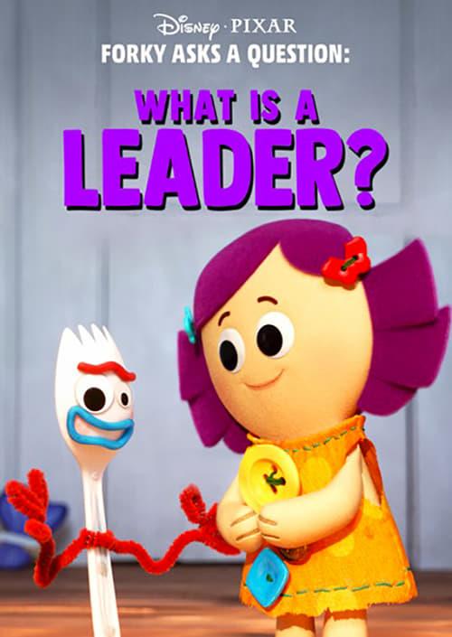 Forky Asks a Question: What Is a Leader
